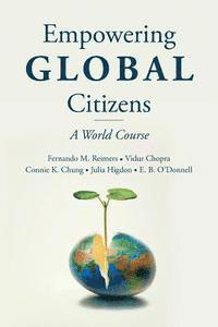 Vidur Chopra, Connie K. Chung - Empowering Global Citizens: A World Course, Häftad. Tillgänglighet: Lägg i varukorg