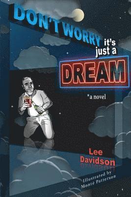 Lee Davidson - Don't Worry: It's Just a Dream, Häftad. Tillgänglighet: Lägg i varukorg