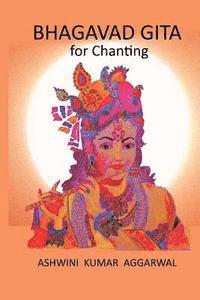 Ashwini Kumar Aggarwal - Bhagavad Gita for Chanting, Häftad. Tillgänglighet: Lägg i varukorg