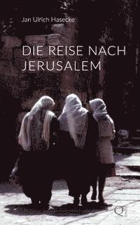 Die Reise nach Jerusalem
