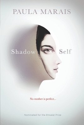 Paula Marais - Shadow Self: No Mother Is Perfect, Häftad. Tillgänglighet: Lägg i varukorg