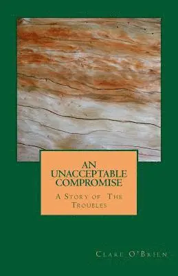 Clare O'Brien - An Unacceptable Compromise, Häftad. Tillgänglighet: Lägg i varukorg