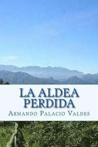 Armando Palacio Valdes, Andre - La aldea perdida, Häftad