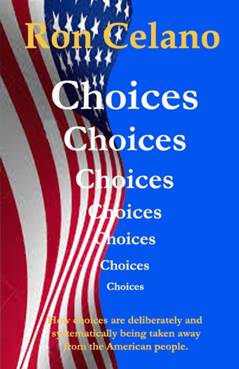 Ron Celano - Choices, Häftad