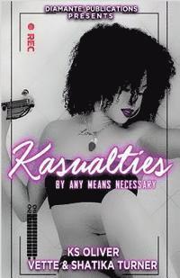 Vette Wilson, Shatika Turner - Kasualties, Häftad