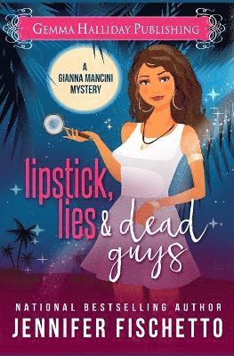 Jennifer Fischetto - Lipstick, Lies & Dead Guys, Häftad. Tillgänglighet: Lägg i varukorg