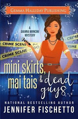 Jennifer Fischetto - Miniskirts, Mai Tais & Dead Guys, Häftad. Tillgänglighet: Lägg i varukorg