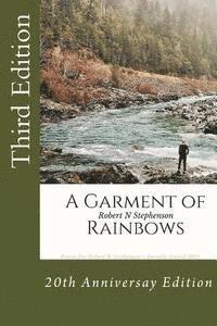 Robert N. Stephenson - A Garment of Rainbows, Häftad