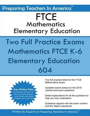Preparing Teachers in America - FTCE Mathematics Elementary Education: K-6 Elementary Education 604, Häftad. Tillgänglighet: Lägg i varukorg