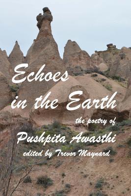Pushpita Awashti, Trevor Maynard - Echoes in the Earth, Häftad