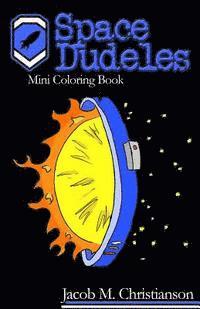 Jacob Matthew Christianson - Space Dudeles: Mini Coloring Book, Häftad. Tillgänglighet: Lägg i varukorg