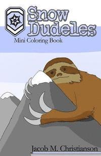 Jacob Matthew Christianson - Snow Dudeles: Mini Coloring Book, Häftad. Tillgänglighet: Lägg i varukorg