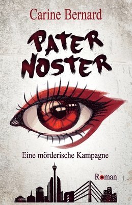 Carine Bernard - Pater Noster: Eine mörderische Kampagne, Häftad. Tillgänglighet: Lägg i varukorg