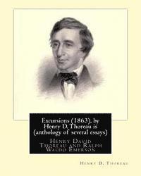 Ralph Waldo Emerson, Henry D. Thoreau - Excursions (1863), by Henry D. Thoreau is (anthology of several essays): Ralph Waldo Emerson (May 25, 1803 - April 27, 1882), known professionally as, Häftad