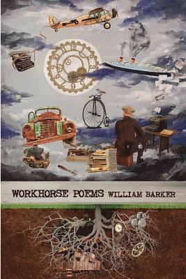 William Barker - Workhorse: poems 2012-2015, Häftad. Tillgänglighet: Lägg i varukorg