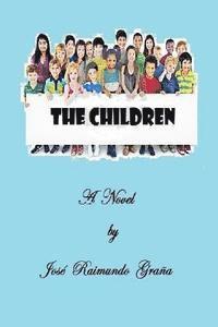 Jose Raimundo Grana - The Children, Häftad. Tillgänglighet: Lägg i varukorg