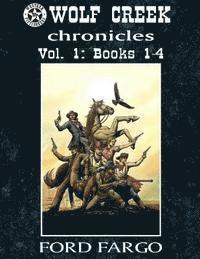 Troy D. Smith, Frank Roderus - Wolf Creek Chronicles: Vol. 1, Häftad