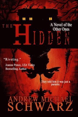 Andrew Michael Schwarz - The Hidden: A Novel of the Other Ones, Häftad. Tillgänglighet: Lägg i varukorg