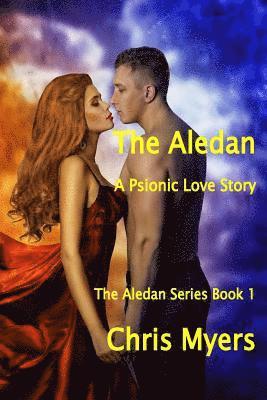 Chris Myers - The Aledan: A Psionic Love Story, Häftad