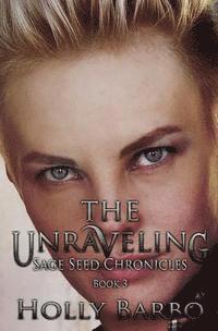 Holly Barbo - The Unraveling, Häftad. Tillgänglighet: Lägg i varukorg