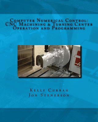 Jon Stenerson, Kelly Curran - Computer Numerical Control, Häftad. Tillgänglighet: Lägg i varukorg