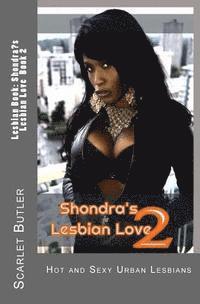 Scarlet Butler - Lesbian Book: Shondra's Lesbian Love Book 2: Hot and Sexy Urban Lesbians, Häftad. Tillgänglighet: Lägg i varukorg