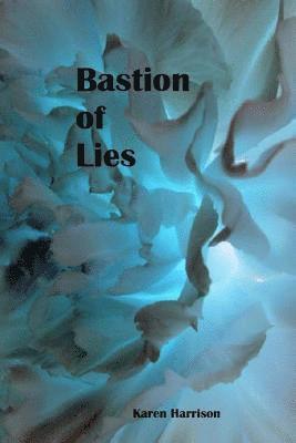 Karen Harrison - Bastion of Lies, Häftad. Tillgänglighet: Lägg i varukorg
