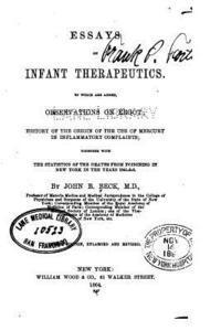 Essays on infant therapeutics, To which are Added Observations on Ergot