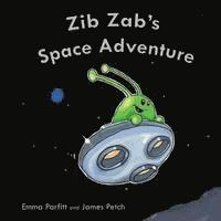 Emma Parfitt - Zib Zab's Space Adventure, Häftad. Tillgänglighet: Lägg i varukorg