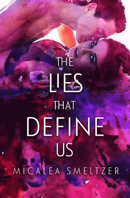 Micalea Smeltzer - The Lies That Define Us, Häftad