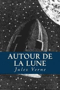 Jules Verne, Damilys Yanez - Autour de la Lune, Häftad
