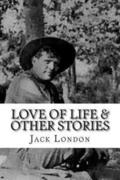 Love of life & Other Stories