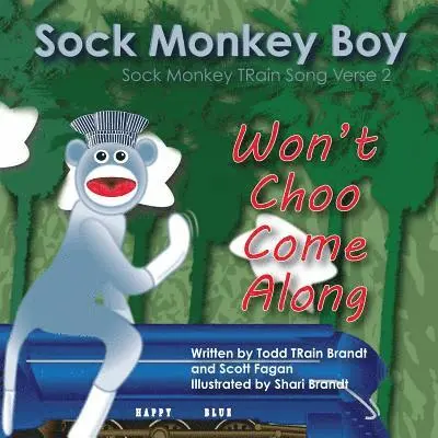 Scott Fagan - Won't Choo Come Along: Sock Monkey TRain Song Verse 2, Häftad. Tillgänglighet: Lägg i varukorg