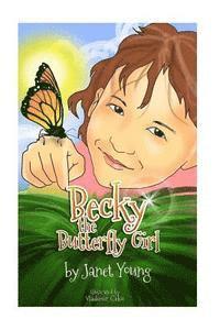 Janet Young - Becky the Butterfly Girl, Häftad. Tillgänglighet: Lägg i varukorg