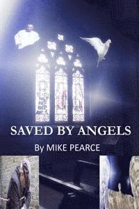 Mike Pearce - Saved by Angels, Häftad. Tillgänglighet: Lägg i varukorg