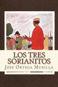 Jose Ortega Munilla, Andre - Los tres sorianitos, Häftad
