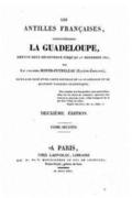 Les Antilles Franaises, Particulirement la Guadeloupe, Depuis Leur Dcouverte Jusqu'au 1er Janvier 1823 - Tome Second