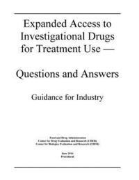 Food and Drug Administration, Penny Hill Press - Expanded Access to Investigational Drugs for Treatment Use - Questions and Answers, Häftad. Tillgänglighet: Lägg i varukorg