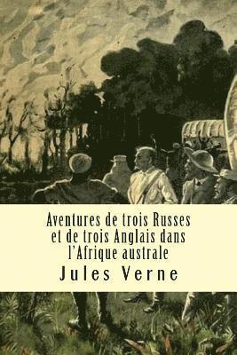 Jules Verne, Damilys Yanez - Aventures de trois Russes et de trois Anglais dans l?Afrique australe, Häftad
