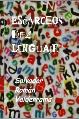 Salvador Roman Valderrama, Mrv Editor Independiente - Escarceos del lenguaje, Häftad. Tillgänglighet: Lägg i varukorg