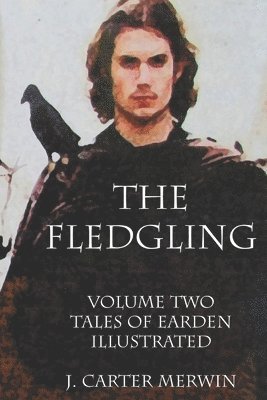 J Carter Merwin - Fledgling, Häftad. Tillgänglighet: Lägg i varukorg