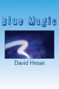 David Hesse - Blue Magic: A Max Fly Private Eye Novel, Häftad. Tillgänglighet: Lägg i varukorg