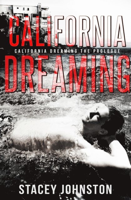 Stacey Johnston - California Dreaming, E-bok