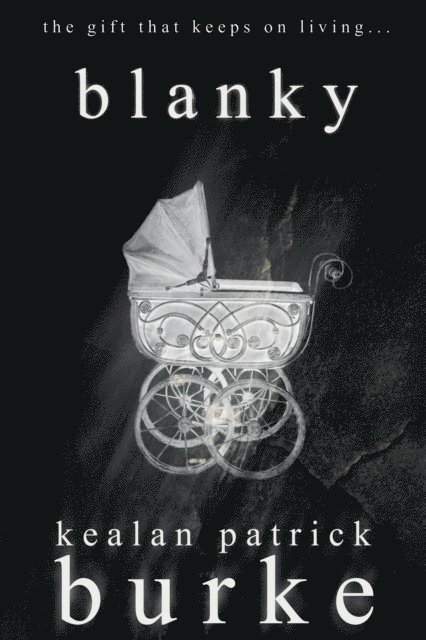 Kealan Patrick Burke - Blanky, E-bok