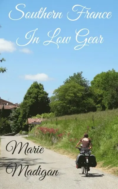 Marie Madigan - Southern France In Low Gear, E-bok. Tillgänglighet: Lägg i varukorg