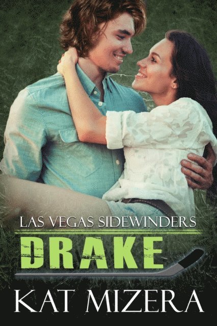 Kat Mizera - Las Vegas Sidewinders: Drake (Book 3), E-bok