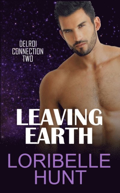 Loribelle Hunt - Leaving Earth, E-bok