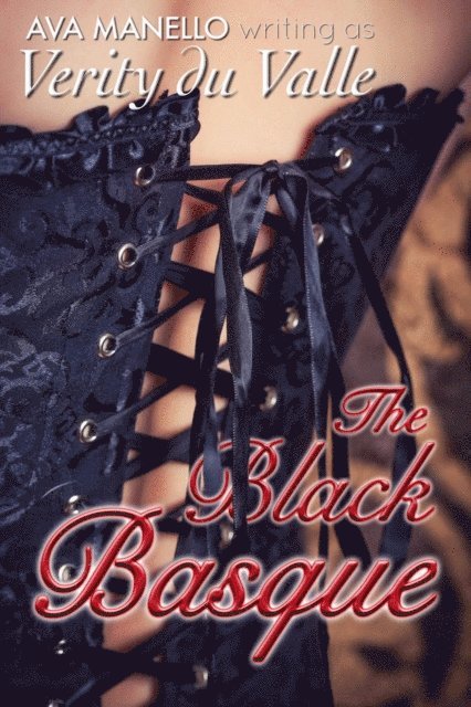 Verity Du Valle, Ava Manello - Black Basque, E-bok. Tillgänglighet: Lägg i varukorg