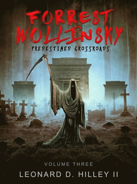 Leonard D. Hilley II - Forrest Wollinsky: Predestined Crossroads, E-bok. Tillgänglighet: Lägg i varukorg