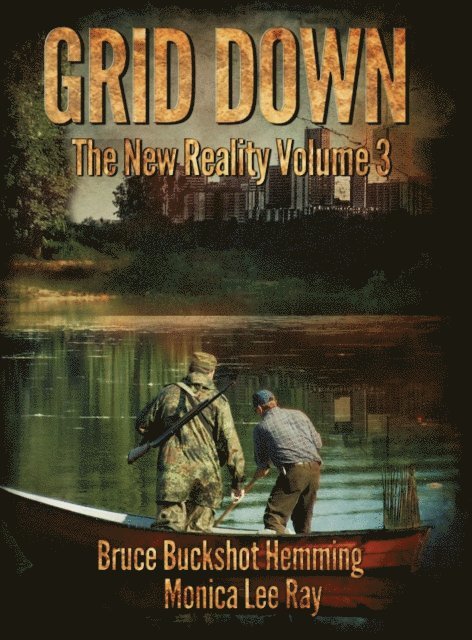 Bruce Buckshot Hemming - Grid Down The New Reality, E-bok